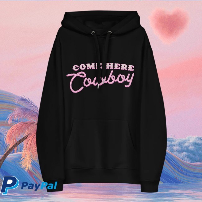Come Here Cowboy Pullover Hoodie Bunnie Xo Merch