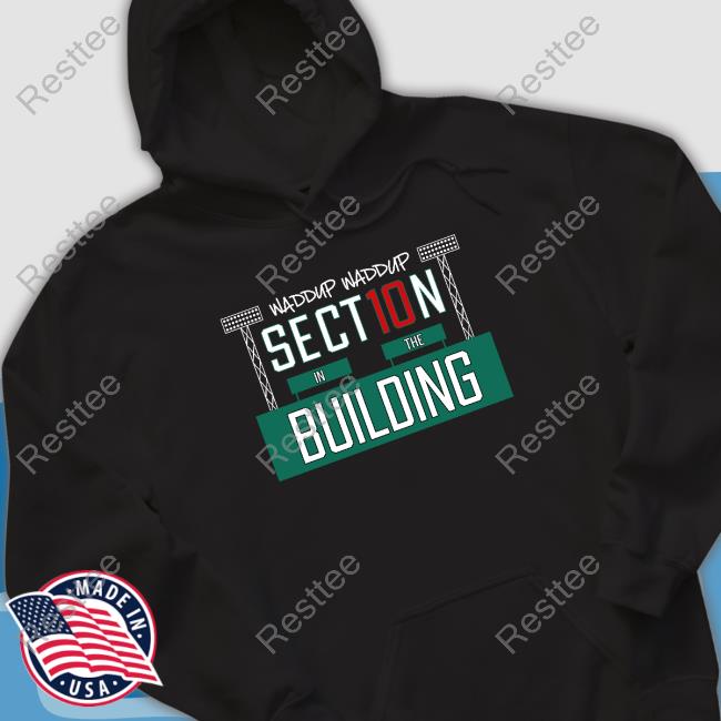 Official Waddup Waddup Section 10 In The T-Shirts