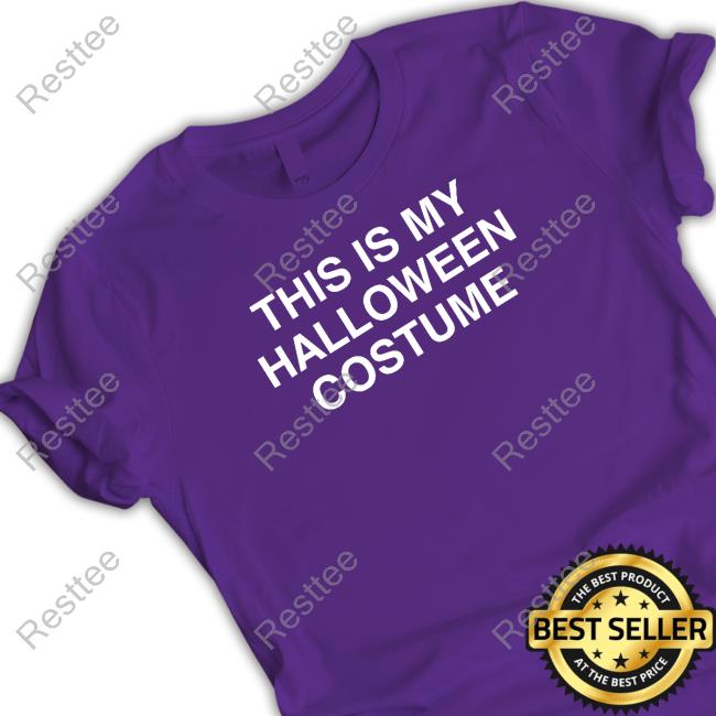 This Is My Halloween Costume T Shirt