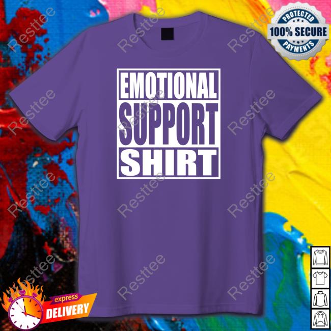 Emotional Support Shirt