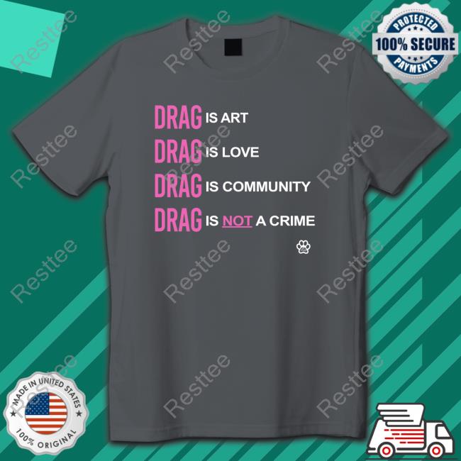 Drag Is Love T-Shirt Official Drag Is Love Long Sleeve T Shirt