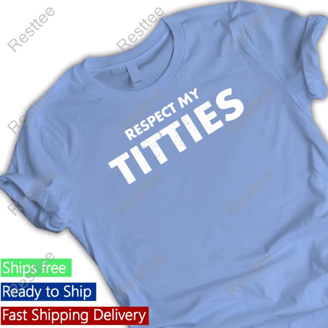 Official Svsmobb Merch Respect My Titties Shirt