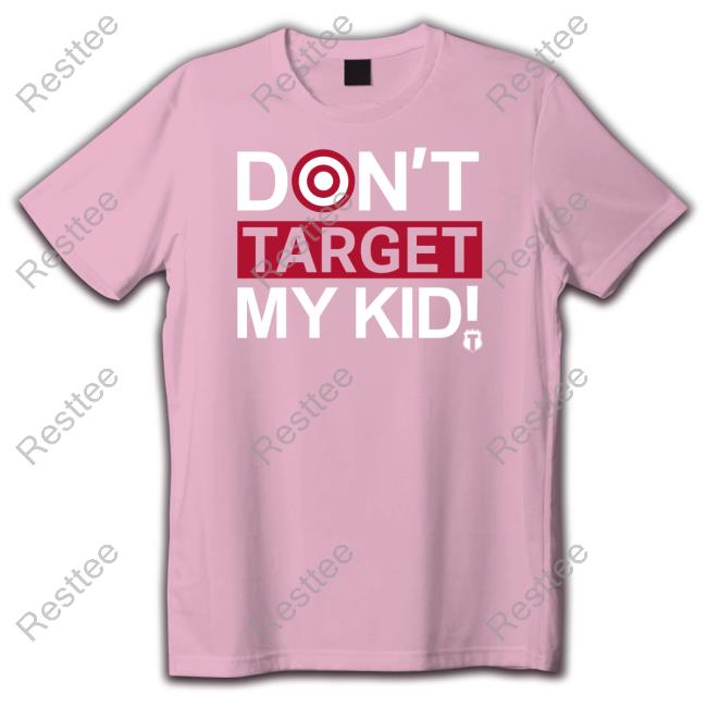 Officer Tatum Merch Don't Target My Kids T Shirt