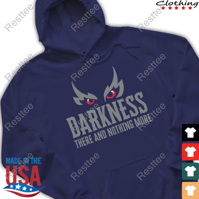 Darkness There And Nothing More T Shirt Lamar Jackson Darkness There And Nothing More Hoodie