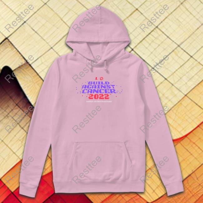 DrLupo Build Against Cancer 2022 Hoodie Shirt