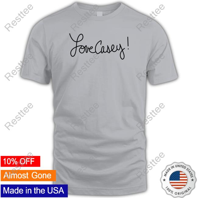Love Casey Tee