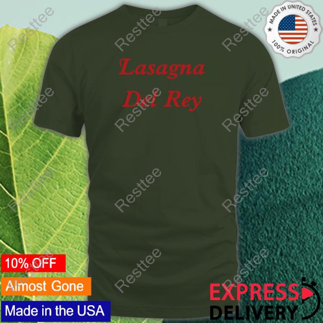 Poorly Translated Shirts Lasagna Del Gey Tee Translatedtees Lasagna Del Gey Tee Shirt