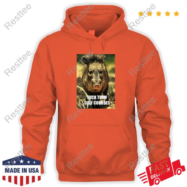 Official Prof Katie Hinde Wild Boar Fuck Them Golf Courses T Shirt