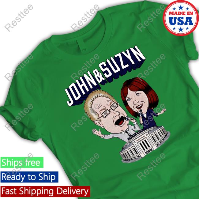 Official John And Suzyn T Shirts