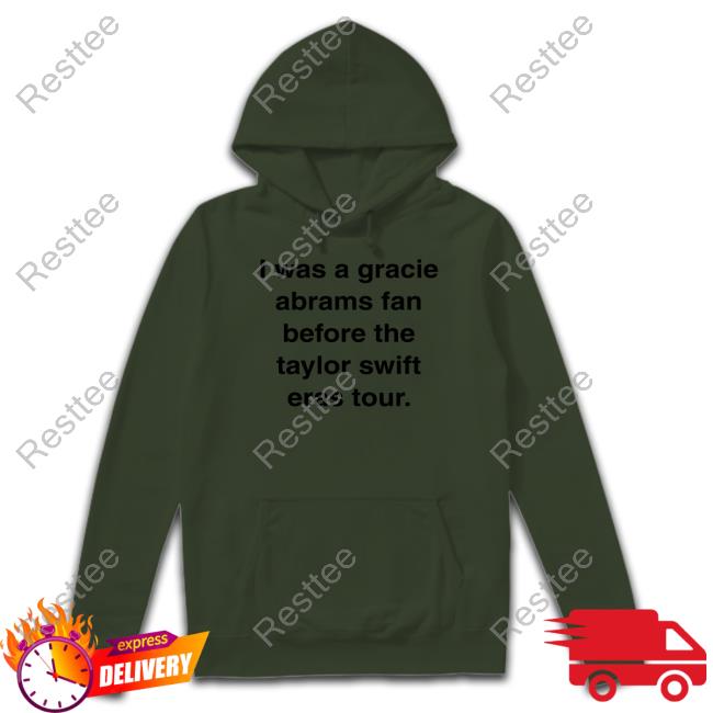 I Was A Gracie Abrams Fan Before The Taylor Swift Eras Tour Tee Shirts