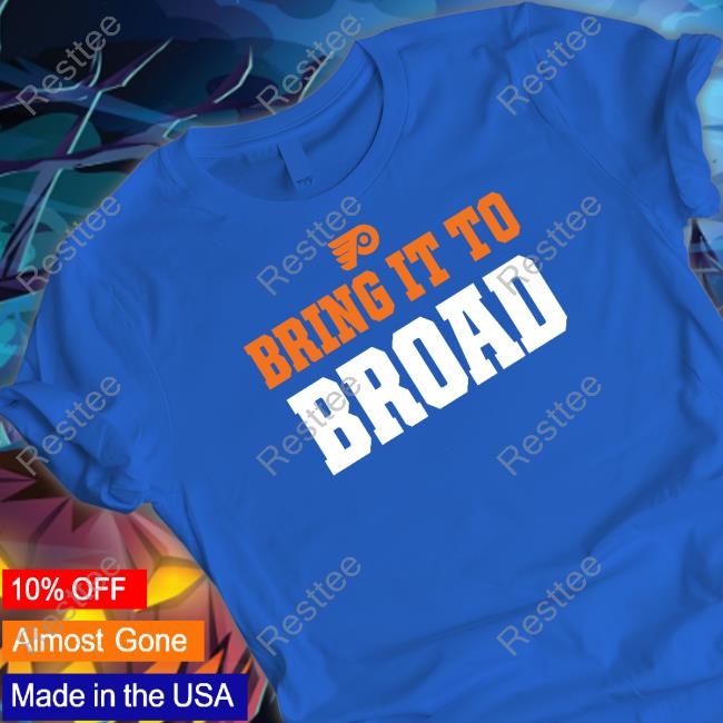 Philadelphia Flyers Bring It To Broad Tee Shirt