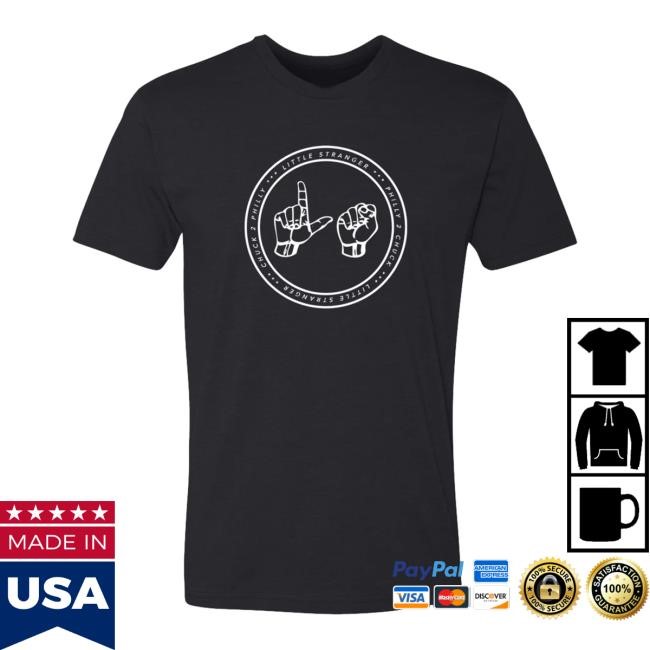 Official Little Stranger Merch Little Stranger Sign Language New Shirt