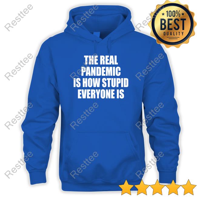 Clown World Store The Real Pandemic Is How Stupid Everyone Is Classic Sweatshirt