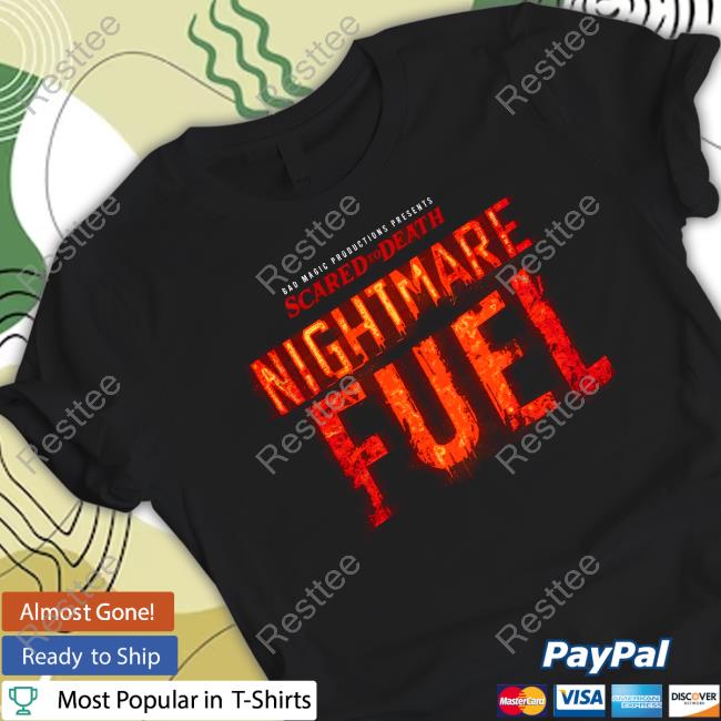 Nightmare Fuel Tee
