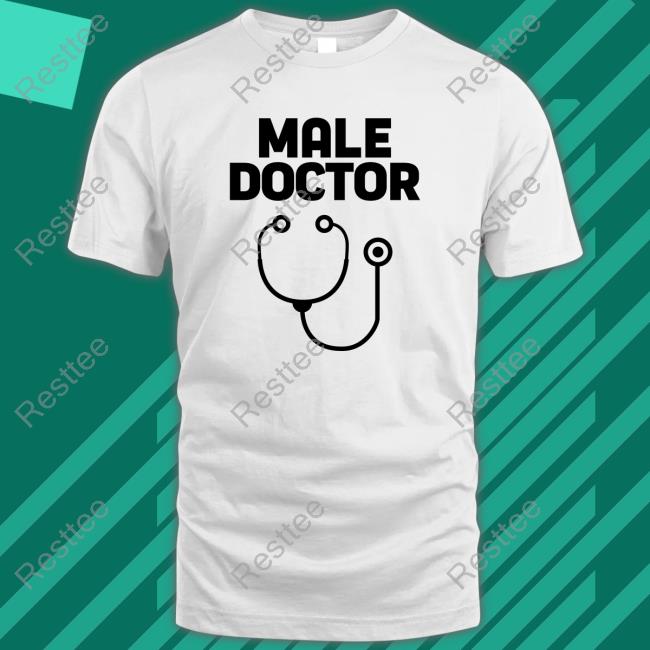 Official Man Who Has It All Male Doctor T-Shirt