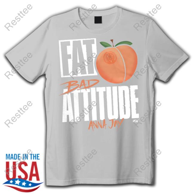 Fat Bad Attitude Anna Day Shirt Taynara Melo Guevara Fat Bad Attitude Anna Day Shirt