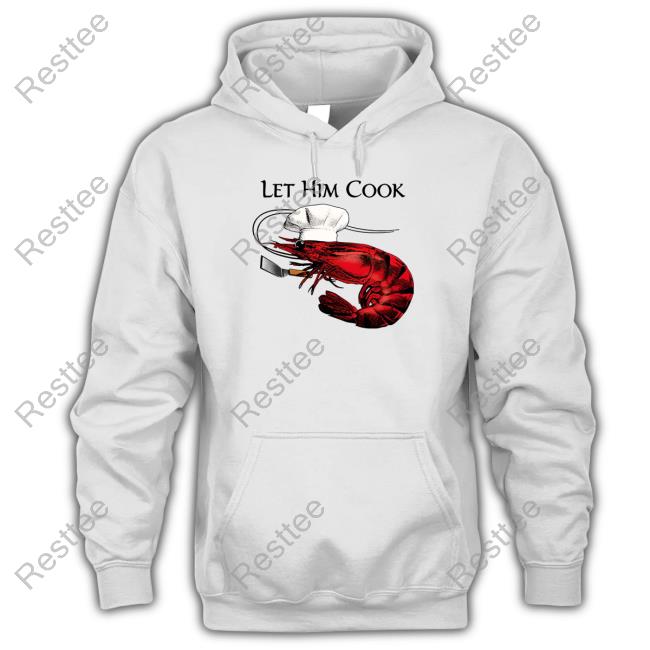 Official Shitheadsteve Merch Let Him Cook Hooded Sweatshirt