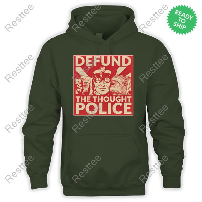 Defund The Thought Police Long Sleeve T Shirt Defund The Thought Police Tee Shirt