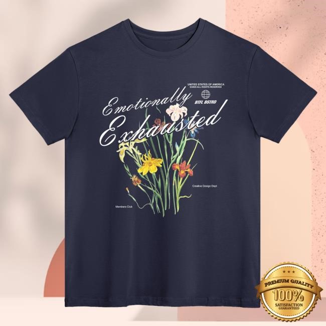 Official Beautiful Bastard Merch Store Philip DeFranco Emotionally Exhausted Floral - Tshirt
