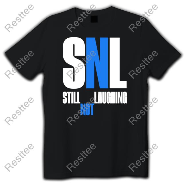 Sleepy Boy Underground Merch Snl Still Not Laughing Sweatshirts Shirts That Go Hard