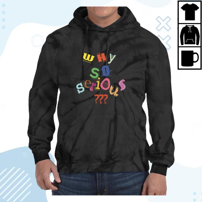 Why So Serious? Tie Dye Crewneck Black