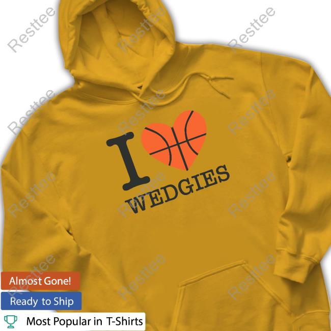 Pardon My Take I Love Wedgies T Shirt Pardon My Take Merch I Love Wedgies Sweatshirt Barstool Sports