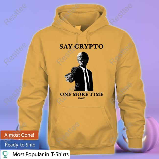Official Say Crypto One More Time Bitcoin Shirts