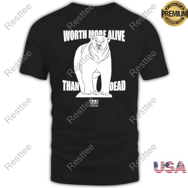 Against Trophy Hunting Worth More Alive Than Dead Polar Bear Hoodie