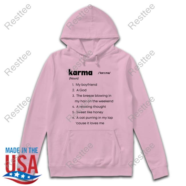 Brie Larson Karma My Boyfriend A God The Breeze Blowing In My Hair On The Weekend A Relaxing Thought Sweet Like Honey A Cat Purring In My Lap Cause It Loves Me Hoodie Official Karma My Boyfriend A God The Breeze Blowing In My Hair On The Weekend Tee Shirt