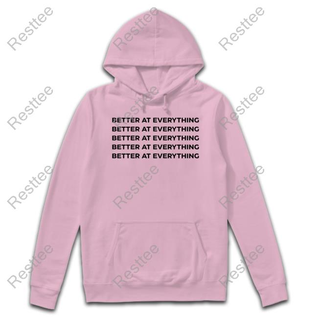 Better At Everything Long Sleeve T Shirt