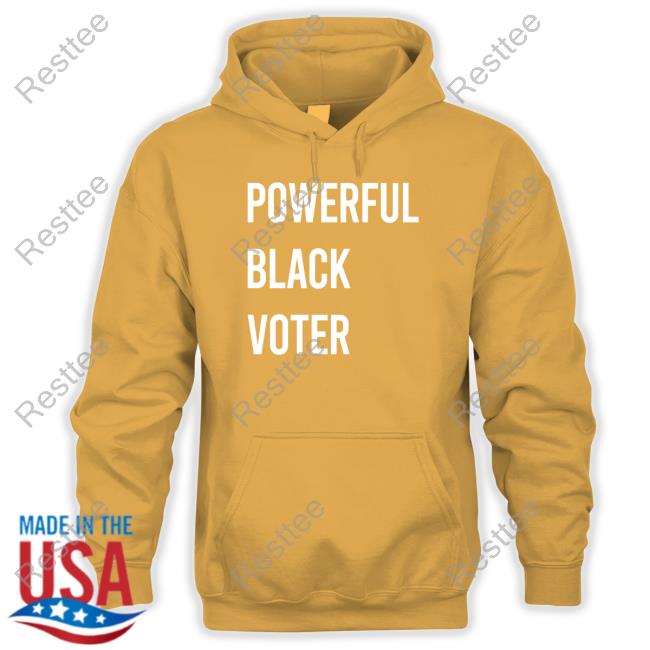 Afrosabi Or Yvette Powerful Black Voter Long Sleeve Tee Afrosabi Or Yvette Powerful Black Voter Hoodie