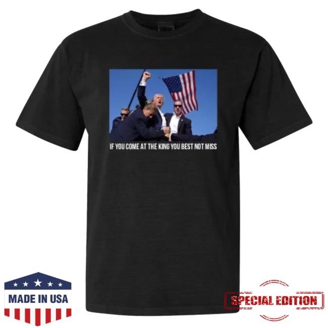 If You Come At The King You Best Not Miss Essential T Shirt | Vote Donald Trump | USA Flag | Best Not Miss | Make America Great Again