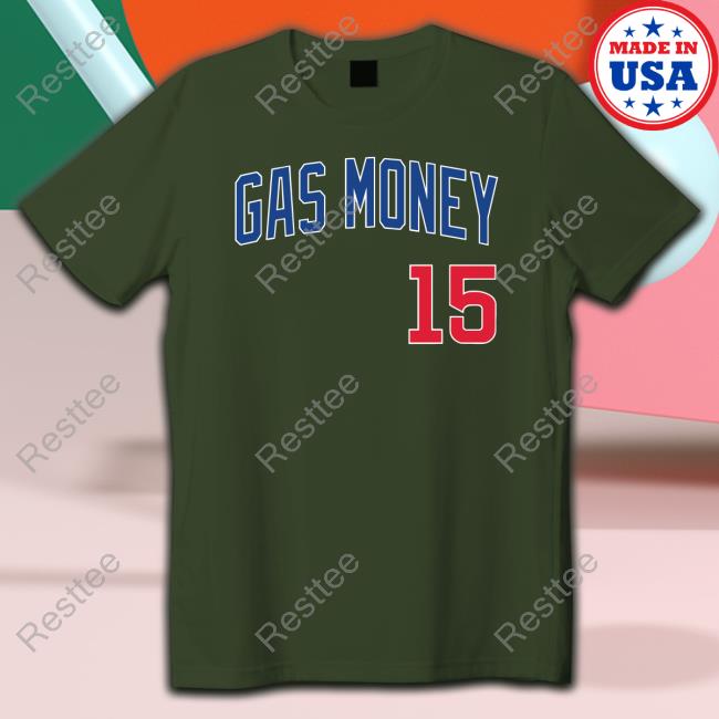 Gas Money 15 Shirt