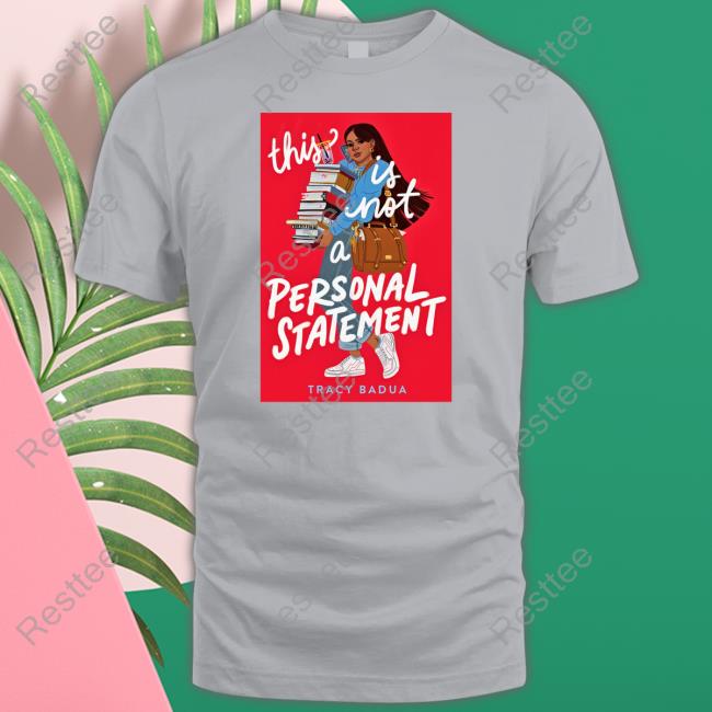This Is Not A Personal Statement T Shirts