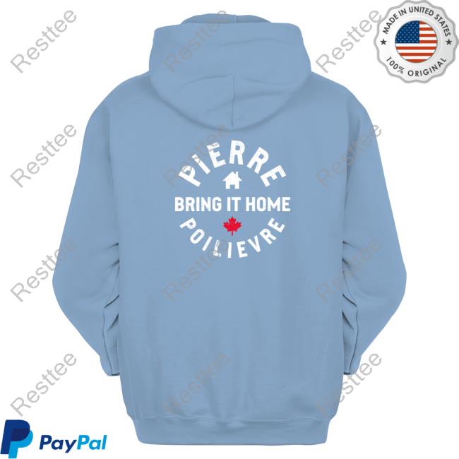 Conservative Party Of Canada Pierre Poilievre Bring It Home How Do You Like Them Apples Shirt Official Conservative Party Of Canada Pierre Poilievre Bring It Home How Do You Like Them Apples Shirt