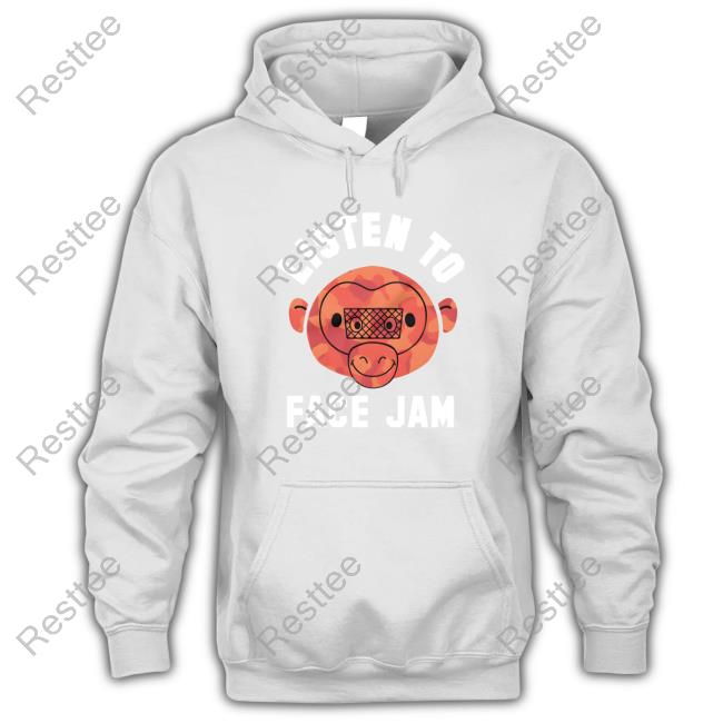 Listen To Face Jam Hoodie Official Face Jam Sauce Monkey Ketchup Camo Shirts