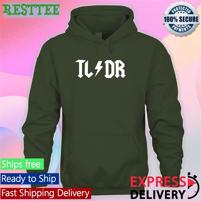 TLDR Sweatshirt TL/DR Shirt Libby Emmons