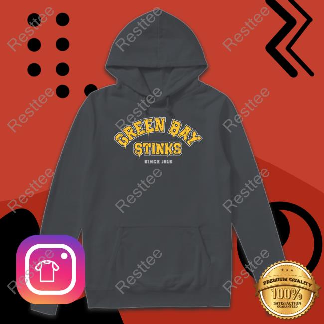 Sotastick Green Bay Stinks Since 1919 T Sweatshirt John Randle Official Green Bay Stinks Since 1919 T Long Sleeve Tee Shirt