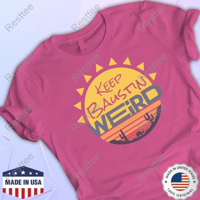 Dropout Merch Keep Baustin Weird Souvenir Tee Dropout Merch Keep Baustin Weird Souvenir T-Shirt