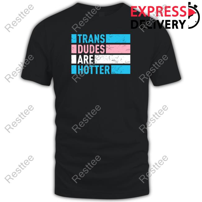 Rowan Jetté Knox Trans Dudes Are Hotter T Shirt