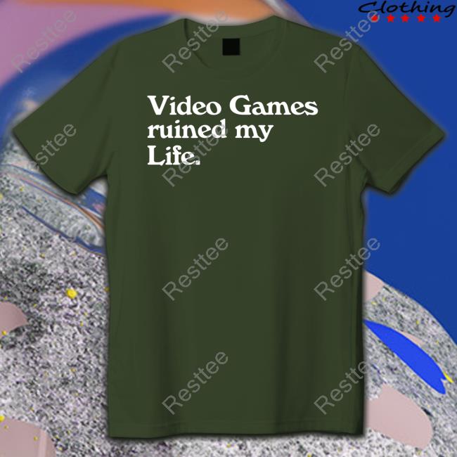 Video Games Ruined My Life Hoodie Kay Bell We All Know Its GDC