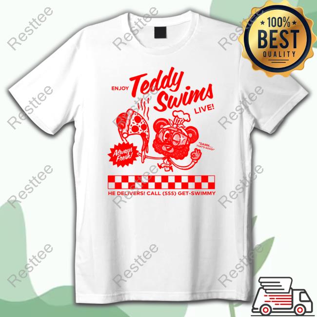 Teddy Swims Merch Swimmy Pizza Enjoy Teddy Swims Live Shirt Official Swimmy Pizza Enjoy Teddy Swims Live Shirt
