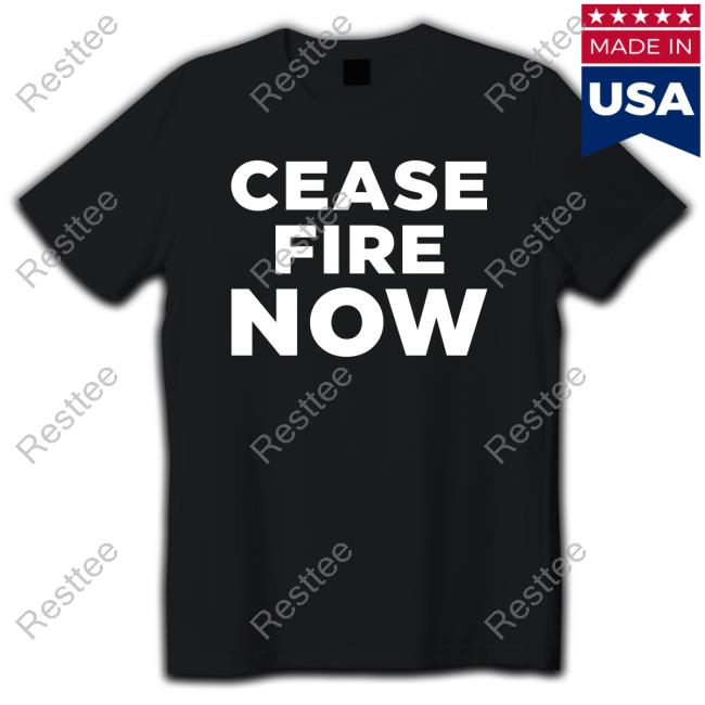 Official Cease Fire Now Shirt