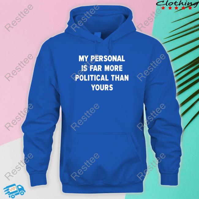 Girlofswords My Personal Is Far More Political Than Yours Tank