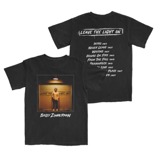 Official Bailey Zimmerman Merch Leave The Light On Tees Bailey Zimmerman Apparel Clothing