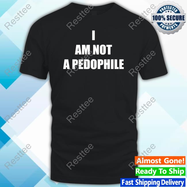 Alberts Stuff I Am Not A Pedophile Shirt