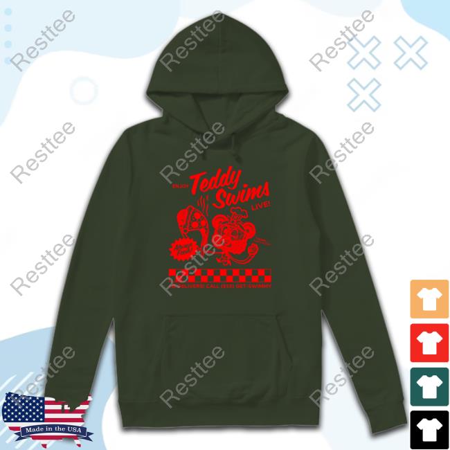 Teddy Swims Merch Swimmy Pizza Enjoy Teddy Swims Live Shirt Official Swimmy Pizza Enjoy Teddy Swims Live Hooded