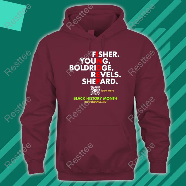 Fisher Young Boldridge Sevels Shepard Black History Shirt