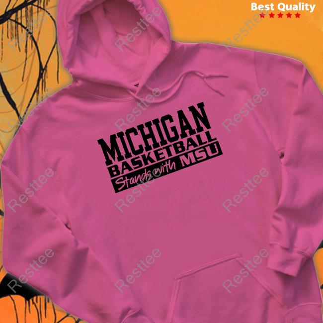 Official Michigan Basketball Stand With MSU Shirt