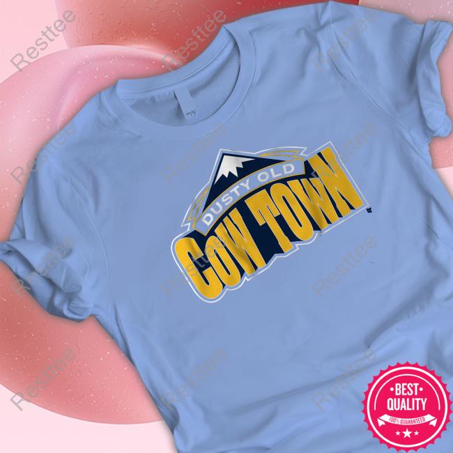Dusty Old Cow Town Shirts